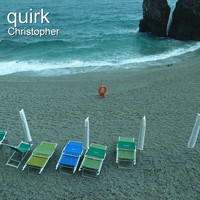 Christopher - Quirk