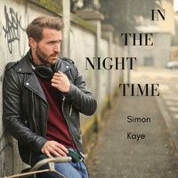 Simon Kaye - In The Night Time
