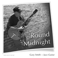 Gary Smith - "Round Midnight