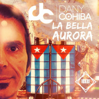 Dany Cohiba - La Bella Aurora