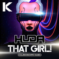 Huda Hudia - THAT GIRL!