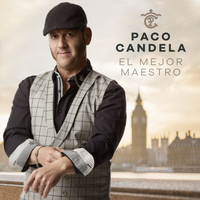 Paco Candela - El Mejor Maestro