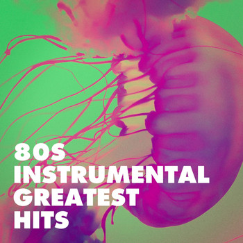I Love the 80s, Instrumental Chillout Lounge Music Club, 80s Are Back - 80S Instrumental Greatest Hits