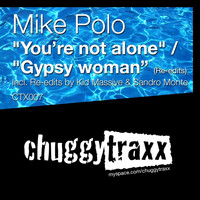 Mike Polo - You're Not Alone & Gypsy Woman (The Re-Edits)