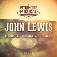 John Lewis - Les Idoles Américaines Du Jazz: John Lewis, Vol. 1