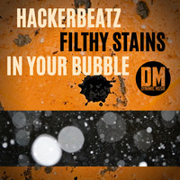 Hackerbeatz - Filthy Stains