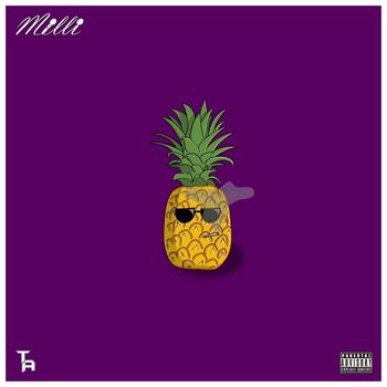 Milli - Not Your Average Pineapple (Explicit)