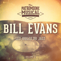 Bill Evans - Les Idoles Du Jazz: Bill Evans, Vol. 3