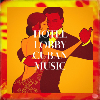 Various Artists - Hotel Lobby Cuban Music