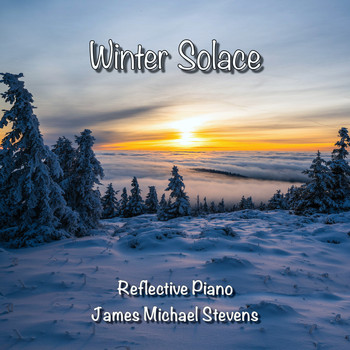 James Michael Stevens - Winter Solace - Reflective Piano