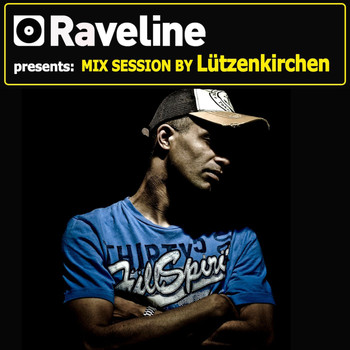 Lützenkirchen - Raveline Mix Session By Lützenkirchen
