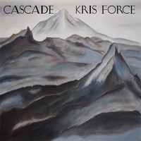 Kris Force - Cascade