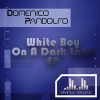 Domenico Pandolfo - White Boy On A Dark Land 