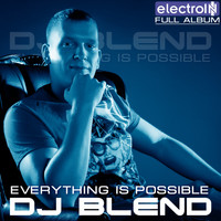 DJ Blend - Everything is Possible