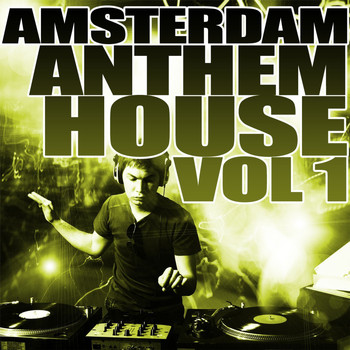 Various Artists - Amsterdam Anthem House Vol 1