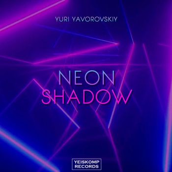 Yuri Yavorovskiy - Neon Shadow
