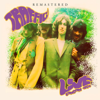 Traffic - Live: London 1970 - Remastered