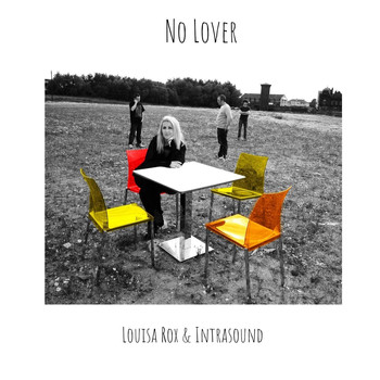 Louisa Rox & Intrasound - No Lover