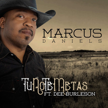 Marcus Daniels - Tu No Te Metas (feat. Dee Burleson)