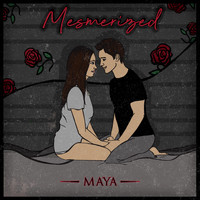 Maya - Mesmerized