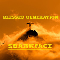 Sharkface - Blessed Generation
