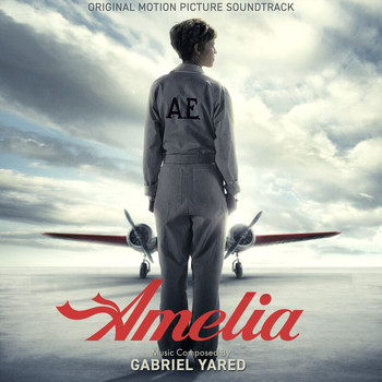 Gabriel Yared - Amelia (Original Motion Picture Soundtrack)