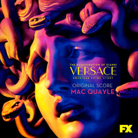 Mac Quayle - The Assassination of Gianni Versace: American Crime Story (Original Television Soundtrack)