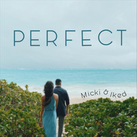 Micki & Iked - Perfect