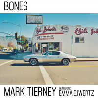 Mark Tierney - Bones (feat. Emma Ejwertz)