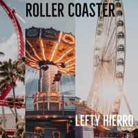 Lefty Hierro - Roller Coaster