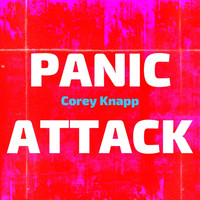 Corey Knapp - Panic Attack