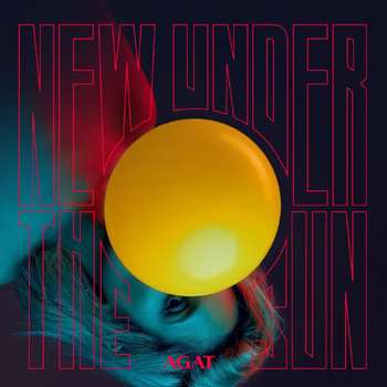 Agat - New Under the Sun (Explicit)