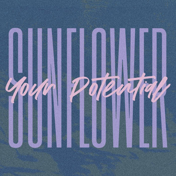 Sunflower - Your Potential