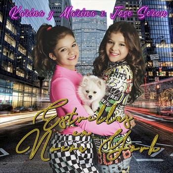 Karina y Marina & Jose Seron - Estrellas en Nueva York
