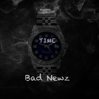 Bad Newz - Time (Explicit)