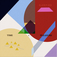 Sleepies - Time V Pleasure