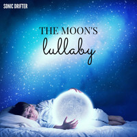 Sonic Drifter - The Moon's Lullaby