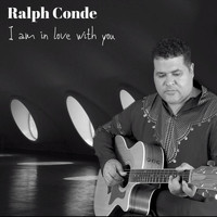 Ralph Conde - I Am in Love with You
