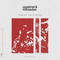 Gabriel & Dresden feat. Sub Teal - Coming On Strong (Fatum Remix)