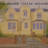 Ian McNabb - Little Episodes (Explicit)