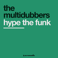 The Multidubbers - Hype The Funk