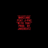 Marciano - With That (Explicit)