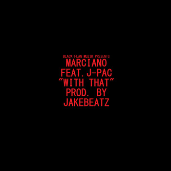 Marciano - With That (Explicit)
