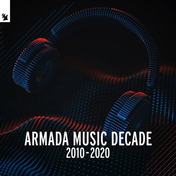 Various Artists - Armada Music - Decade (2010 - 2020)