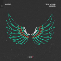 Ninetoes - Volar La Pluma (Remixes)