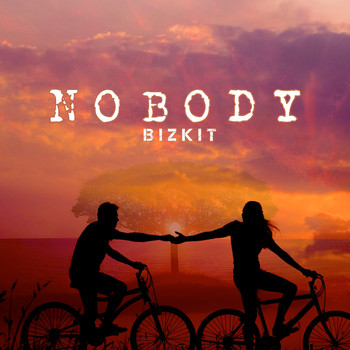 Bizkit - Nobody