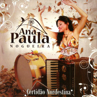 Ana Paula Nogueira - Certidão Nordestina