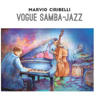 Marvio Ciribelli - Vogue Samba Jazz