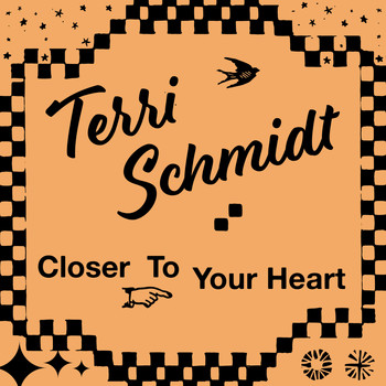 Terri Schmidt - Closer To Your Heart