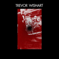Trevor Wishart - Fanfare And Contrapunctus / Imago